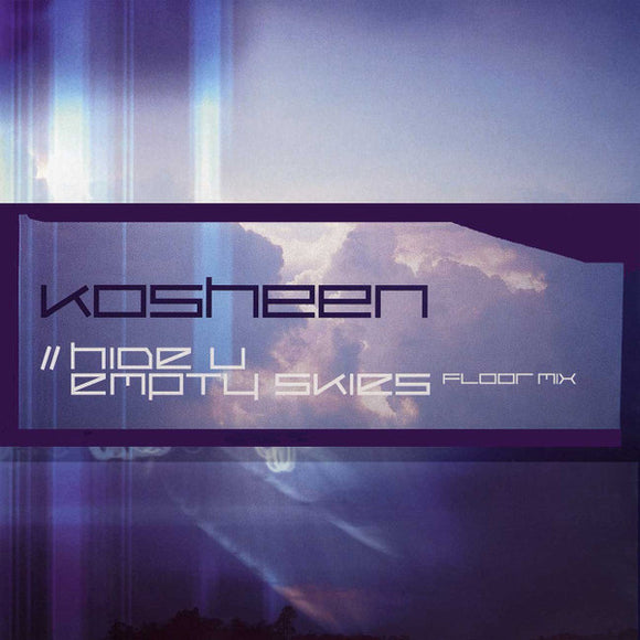 Kosheen - Hide U / Empty Skies (Floor Mix) (12