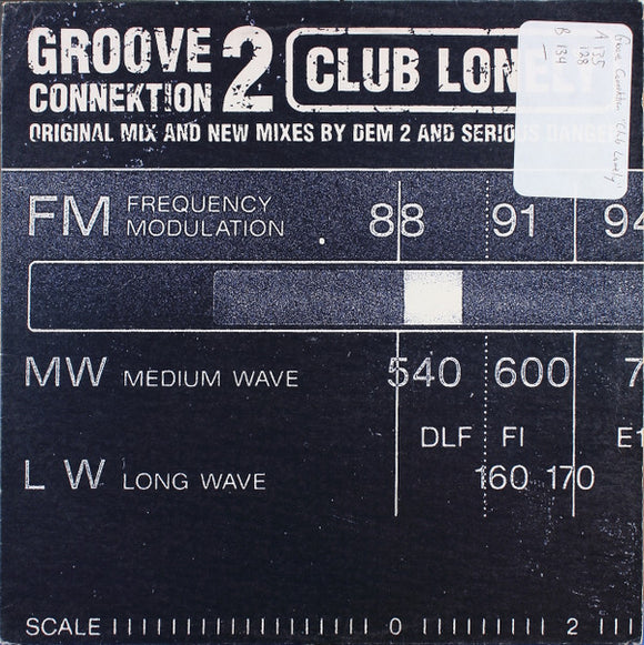 Groove Connektion 2* - Club Lonely (12