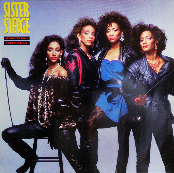 Sister Sledge - When The Boys Meet The Girls (LP, Album)
