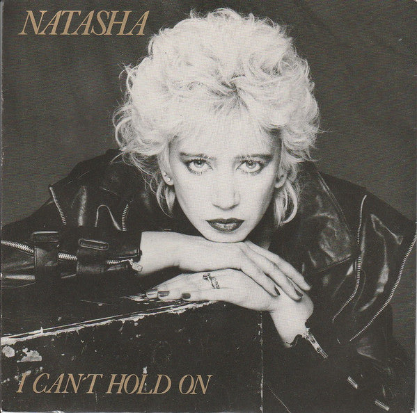 Natasha* - I Can't Hold On (7", Single)