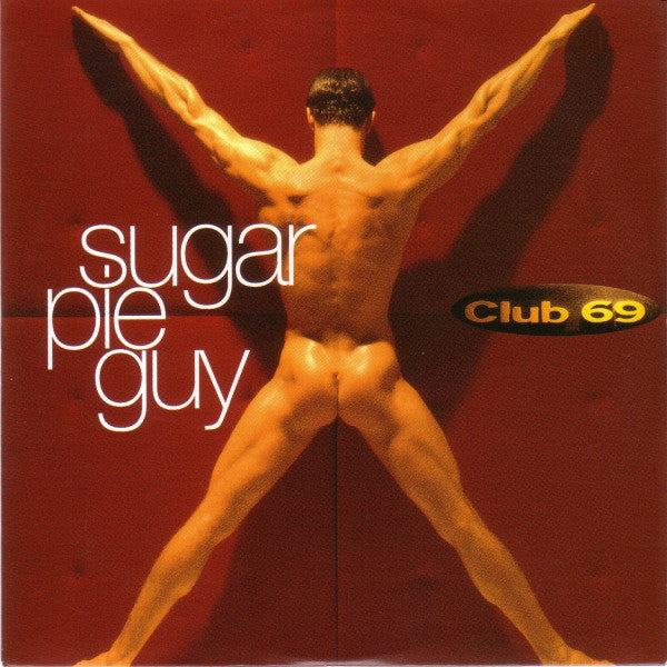 Club 69 - Sugar Pie Guy (12")
