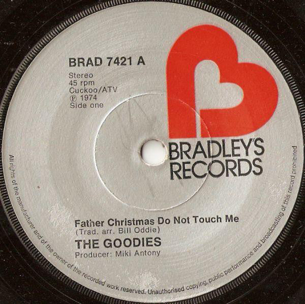 The Goodies - Father Christmas Do Not Touch Me (7", Single, Sol)