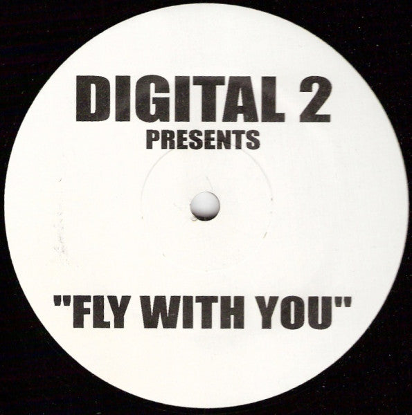 Digital 2 - Fly With You (12", Unofficial)