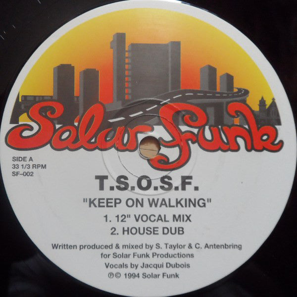 T.S.O.S.F. - Keep On Walking (12")