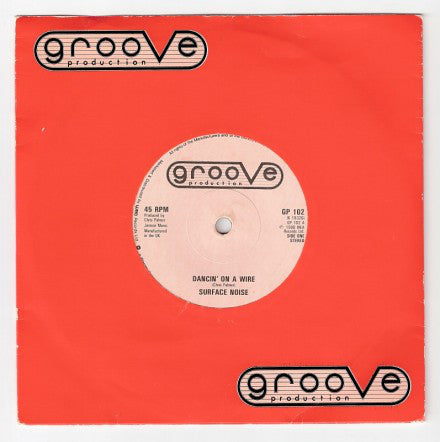 Surface Noise - Dancin' On A Wire (7", Single)