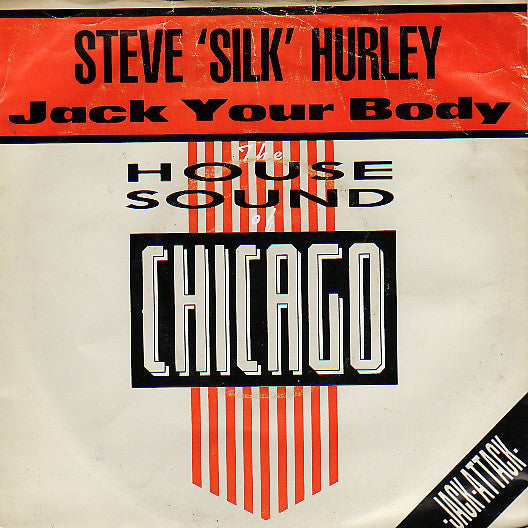 Steve 'Silk' Hurley* - Jack Your Body (7