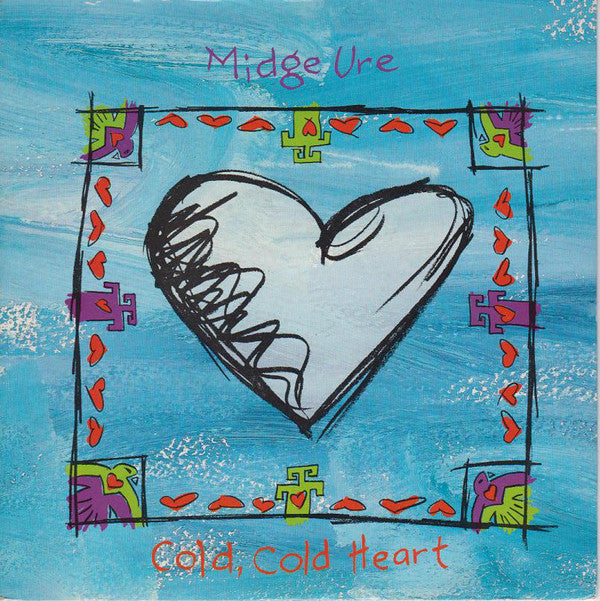 Midge Ure - Cold, Cold Heart (7", Pap)