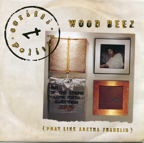 Scritti Politti - Wood Beez (Pray Like Aretha Franklin) (7", Single)