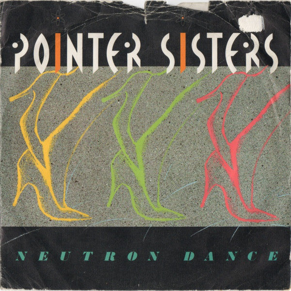 Pointer Sisters - Neutron Dance (7", Single)