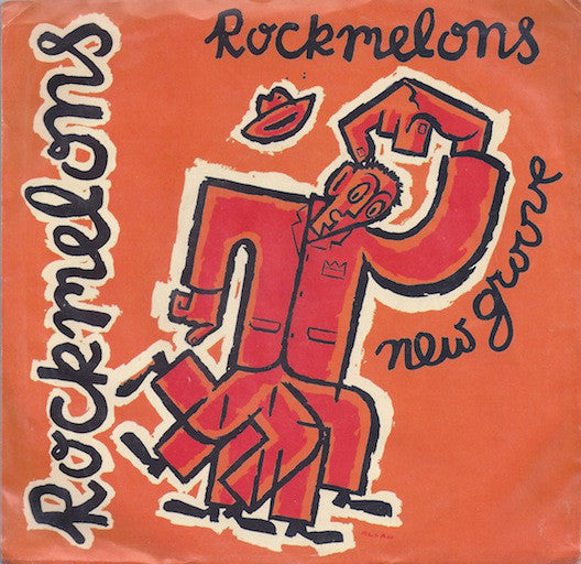 Rockmelons* - New Groove / Dreams In The Empty City (7")