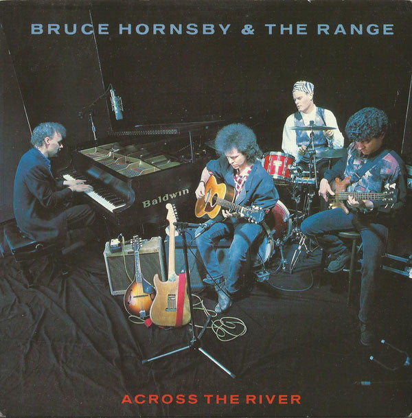 Bruce Hornsby And The Range - Across The River (7", Single)