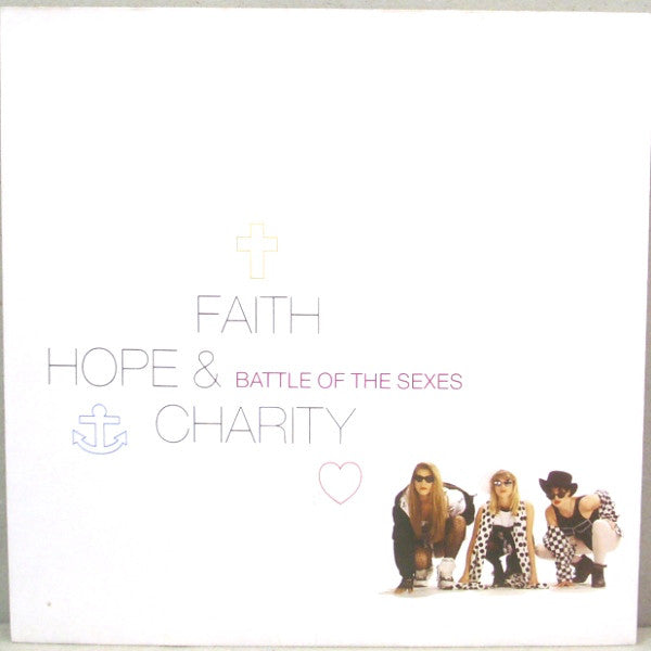 Faith, Hope & Charity (2) - Battle Of The Sexes (7", Single)