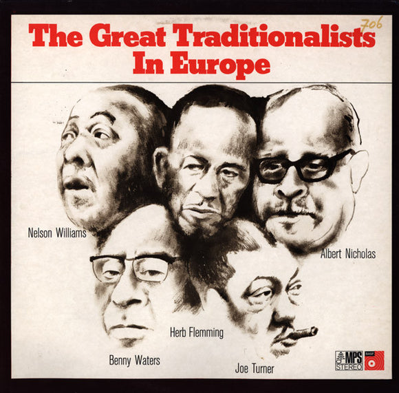 Albert Nicholas, Herb Flemming*, Nelson Williams, Benny Waters, Joe Turner - The Great Traditionalists In Europe (LP, Album)