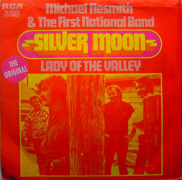 Michael Nesmith & The First National Band - Silver Moon (7", Ind)