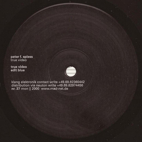 Peter F. Spiess - True Video (12")