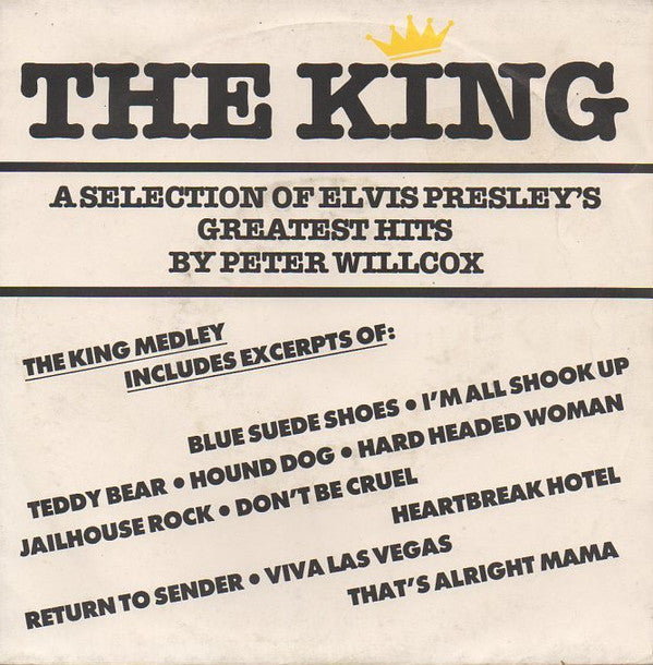 Peter Willcox - The King (7", Single)