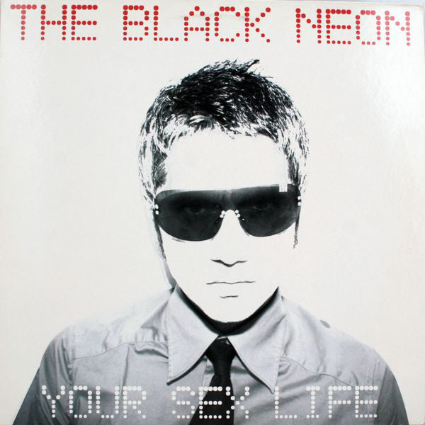 The Black Neon - Your Sex Life (12")