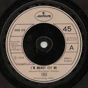 10cc - I'm Mandy Fly Me (7", Single)