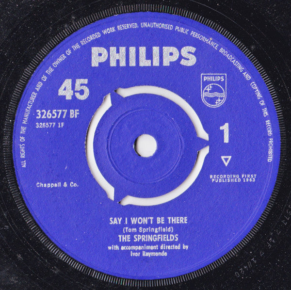 The Springfields - Say I Won't Be There (7", Mono, Pus)