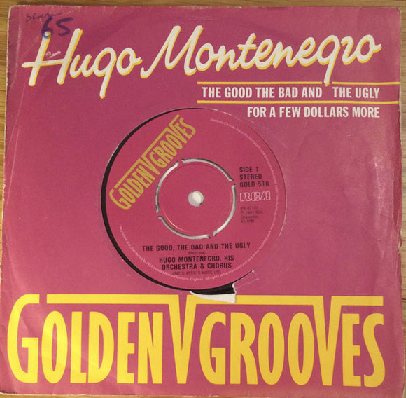 Hugo Montenegro, His Orchestra & Chorus* - The Good, The Bad And The Ugly / For A Few Dollars More (7