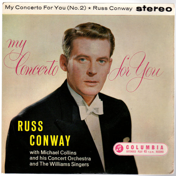 Russ Conway With Michael Collins And His Concert Orchestra* And The Williams Singers - My Concerto For You (No. 2) (7