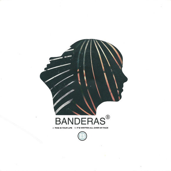 Banderas - This Is Your Life / It's Written All Over My Face (7