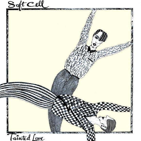 Soft Cell - Tainted Love (7