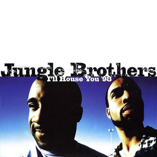 Jungle Brothers - I'll House You '98 (12")