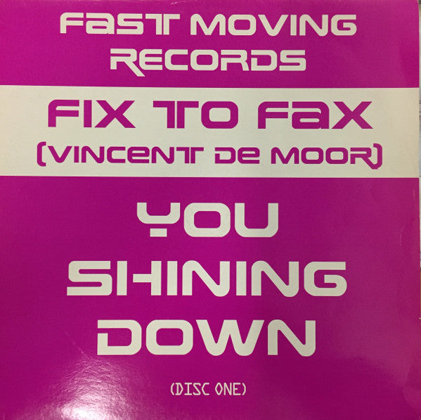 Fix To Fax - You Shining Down (Disc One) (12")
