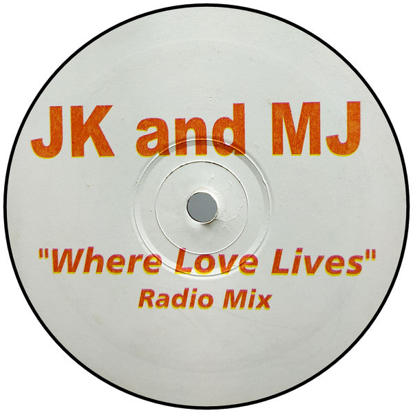 JK and MJ - Where Love Lives (12")