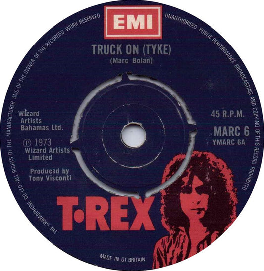 T•Rex* - Truck On (Tyke) (7", Single)