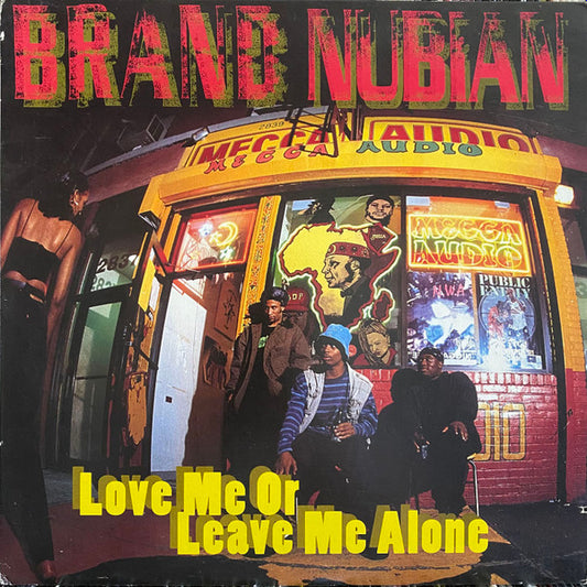 Brand Nubian - Love Me Or Leave Me Alone (12")