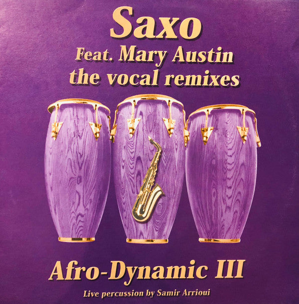 Afro-Dynamic III* - Saxo (The Vocal Remixes) (12")