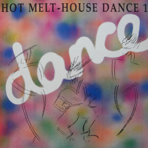 Various - Hot Melt House Dance 1 (LP, Comp)