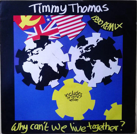 Timmy Thomas - Why Can't We Live Together? (1990 Remix) (12")