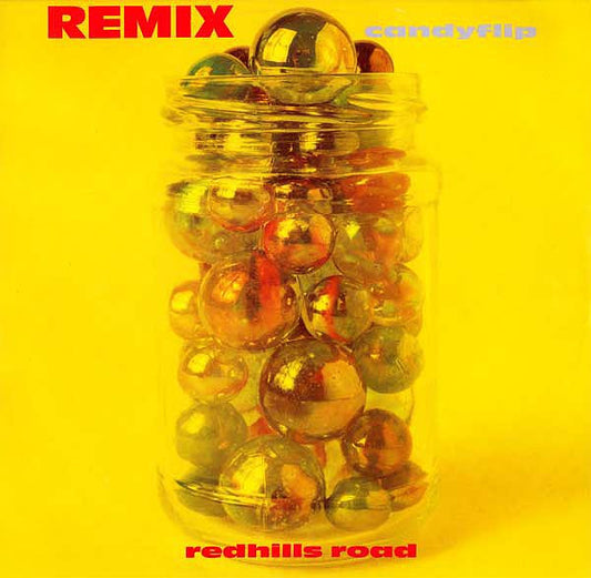 Candyflip* - Redhills Road (Remix) (12")
