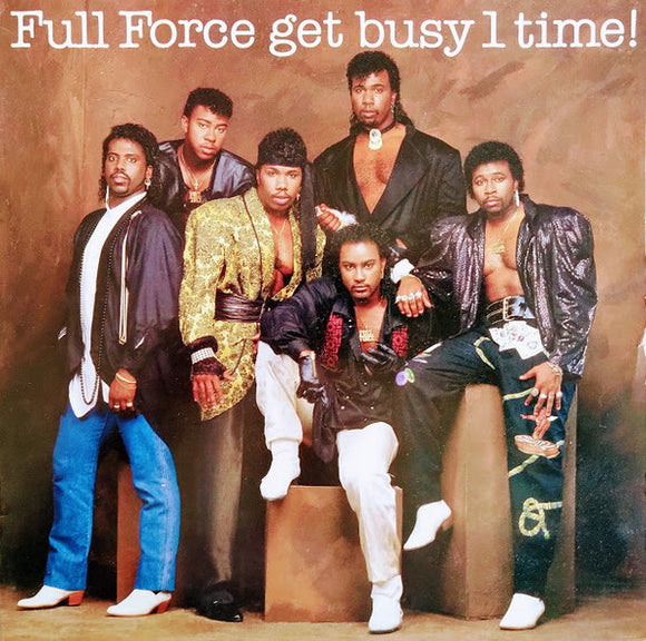 Full Force - Full Force Get Busy 1 Time! (LP, Album)