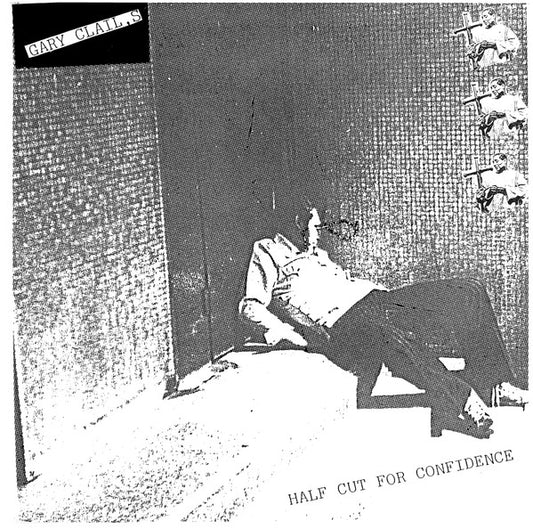 Gary Clail - Half Cut For Confidence (12", RE)