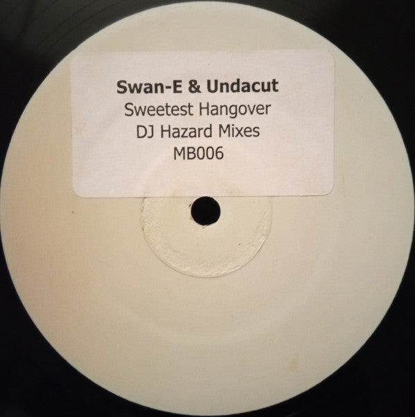 Swan-E & Undacut - Sweetest Hangover (DJ Hazard Remixes) (12", W/Lbl)