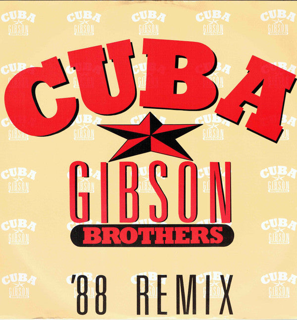 Gibson Brothers - Cuba ('88 Remix) (12")