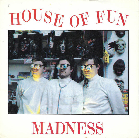 Madness - House Of Fun (7", Single, CBS)