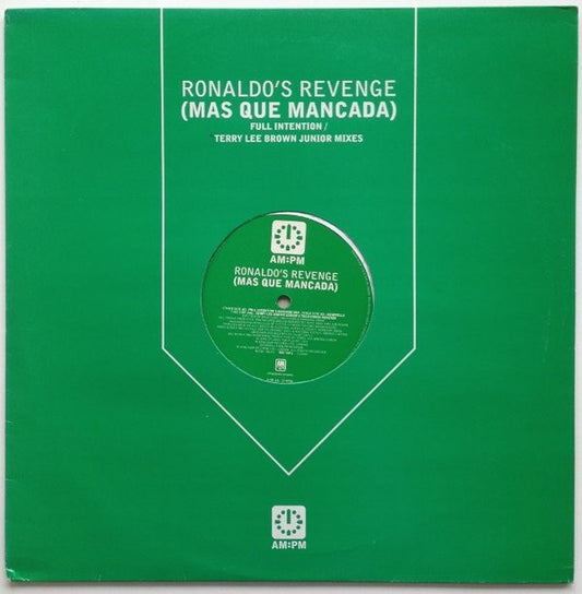 Ronaldo's Revenge - (Mas Que Mancada) (Full Intention / Terry Lee Brown Junior Mixes) (12", Single)