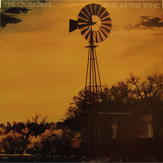 The Crusaders - Free As The Wind (LP, Album)