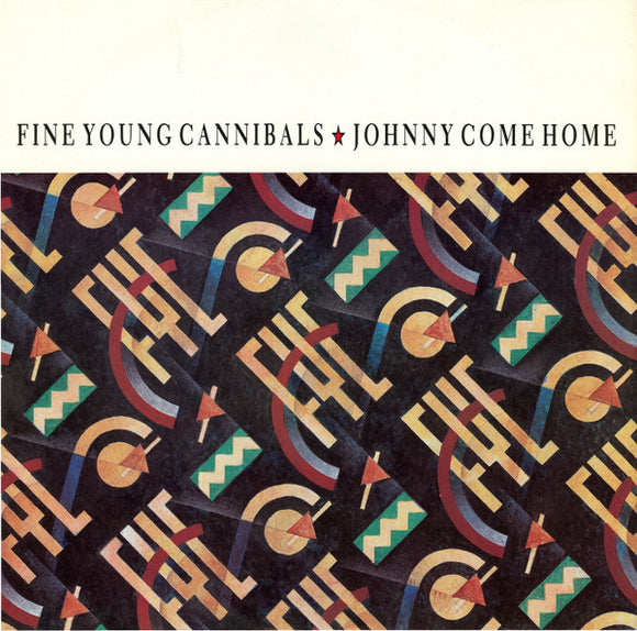 Fine Young Cannibals - Johnny Come Home (12