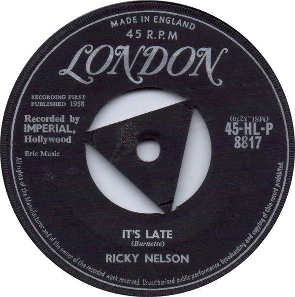 Ricky Nelson (2) - It's Late (7", Single, Mono)