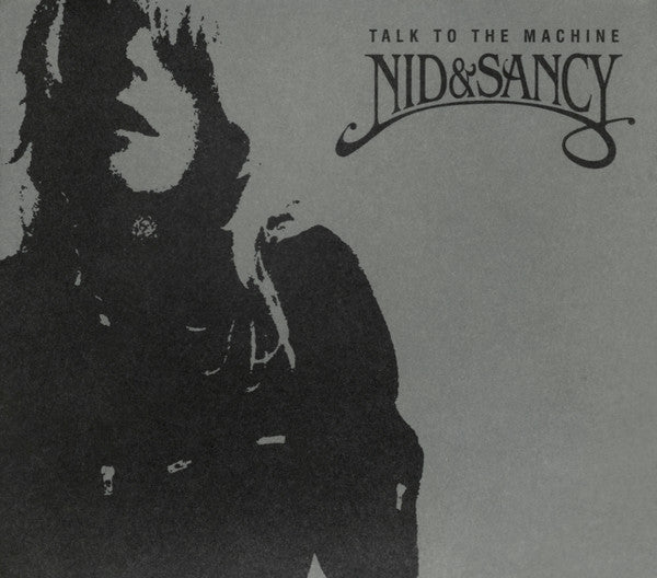 Nid & Sancy - Talk To The Machine (CD, Album)