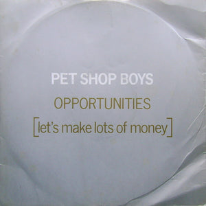 Pet Shop Boys - Opportunities (Let's Make Lots Of Money) (12", Single)