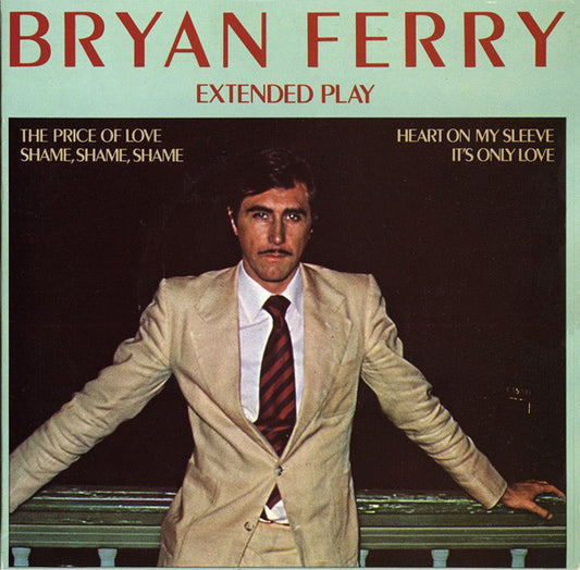 Bryan Ferry - Extended Play (7", EP)