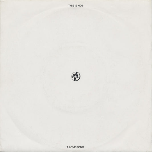 PiL* - This Is Not A Love Song (7", Single, EMI)