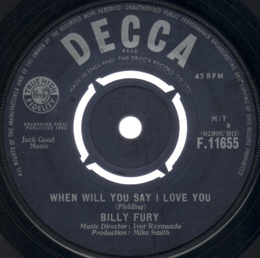 Billy Fury - When Will You Say I Love You (7")